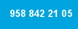 958 842 21 05 958 842 21 05